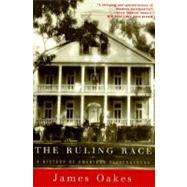 The Ruling Race A History of American Slaveholders