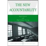 The New Accountability: High Schools and High-Stakes Testing