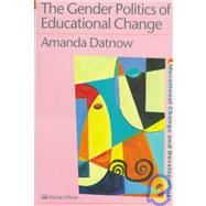 The Gender Politics of Educational Change
