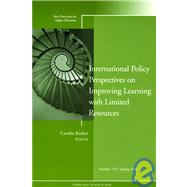 International Policy Perspectives on Improving Learning with Limited Resources New Directions for Higher Education, Number 133