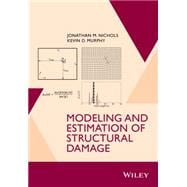 Modeling and Estimation of Structural Damage