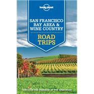 Lonely Planet San Francisco Bay Area & Wine Country Road Trips 1