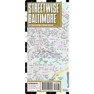 Streetwise Baltimore: City Center Street Map of Baltimore, Maryland