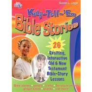 Kids-tell-'em Bible Stories