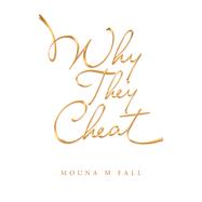 Why They Cheat