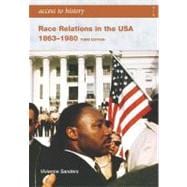 Race Relations in the USA 1863-1980