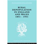 Rural Depopulation in England and Wales, 1851-1951