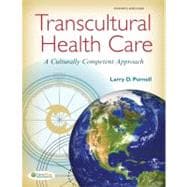 Transcultural Health Care: A Culturally Competent Approach