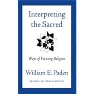 Interpreting The Sacred Ways of Viewing Religion