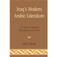 Iraq's Modern Arabic Literature A Guide to English Translations Since 1950