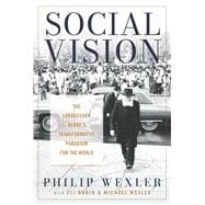 Social Vision The Lubavitcher Rebbe's Transformative Paradigm for the World