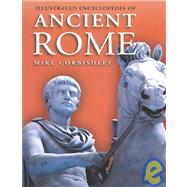 Illustrated Encyclopedia of Ancient Rome