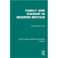 Family and Kinship in Modern Britain