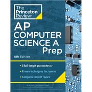 Princeton Review AP Computer Science A Prep, 8th Edition 5 Practice Tests + Complete Content Review + Strategies & Techniques,9780593517055