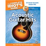 The Complete Idiot's Guide to Acoustic Guitar Hits