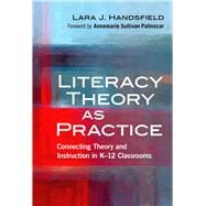 Literacy Theory As Practice