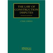The Law of Construction Disputes,9781003437055