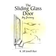 The Sliding Glass Door: My Journey
