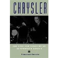 Chrysler The Life and Times of an Automotive Genius