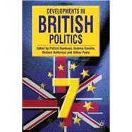 Developments in British Politics 7 : Seventh Edition