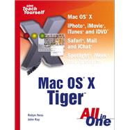 Sams Teach Yourself Mac OS X Tiger All in One