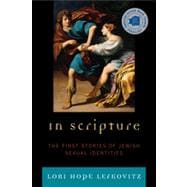 In Scripture The First Stories of Jewish Sexual Identities