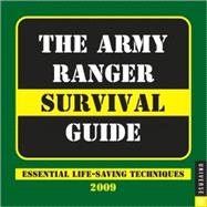 The Army Ranger Survival Guide; 2009 Day-to-Day Calendar