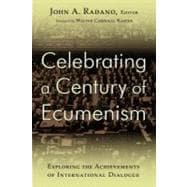 Celebrating a Century of Ecumenism