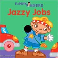 Funny Fingers: Jazzy Jobs
