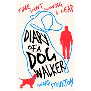 Diary of a Dog Walker Time Spent Following a Lead