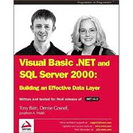 VB.NET and SQL Server 2000 : Building an Effective Data Layer