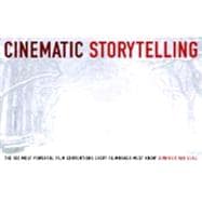 Cinematic Storytelling,9781932907056