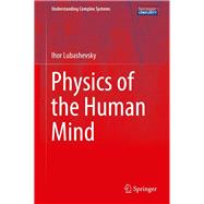 Physics of the Human Mind