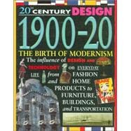 1900-20 : The Birth of Modernism