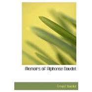 Memoirs of Alphonse Daudet Memoirs of Alphonse Daudet Memoirs of Alphonse Daudet