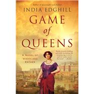 Game of Queens A Novel of Vashti and Esther