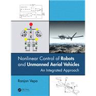 Nonlinear Control of Robots and Unmanned Aerial Vehicles