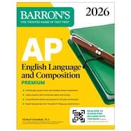AP English Language and Composition Premium, 2026: Prep Book with 8 Practice Tests + Online Practice