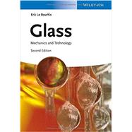 Glass Mechanics and Technology