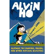 Alvin Ho: Allergic to Camping, Hiking, and Other Natural Disasters