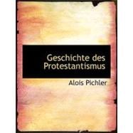 Geschichte Des Protestantismus