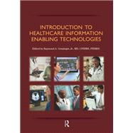 Introduction to Healthcare Information: Enabling Technologies