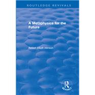 A Metaphysics for the Future