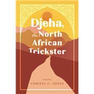 Djeha, the North African Trickster