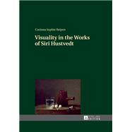 Visuality in the Works of Siri Hustvedt