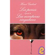 Los Perros Seguido De Las Aventuras Singulares