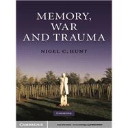 Memory, War and Trauma