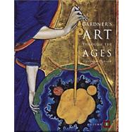 Gardner’s Art Through The Ages, Volume I (with InfoTrac)