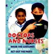 Play the Part: Doctors and Nurses