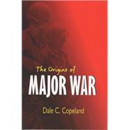 The Origins of Major War